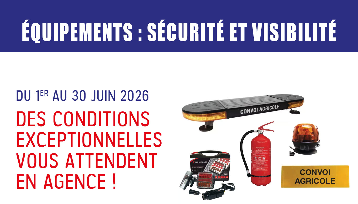 ÉQUIPEMENTS : SÉCURITÉ ET VISIBILITÉ